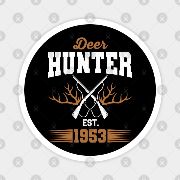 Gifts for 68 Year Old Deer Hunter 1953 Hunting 68th Birthday Gift Ideas Magnet by uglygiftideas